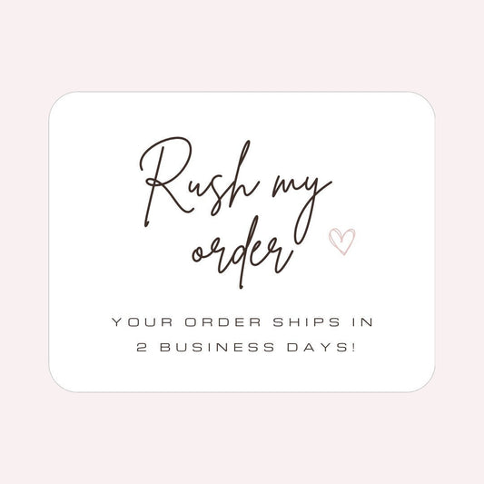Rush my order - 2 day order processing